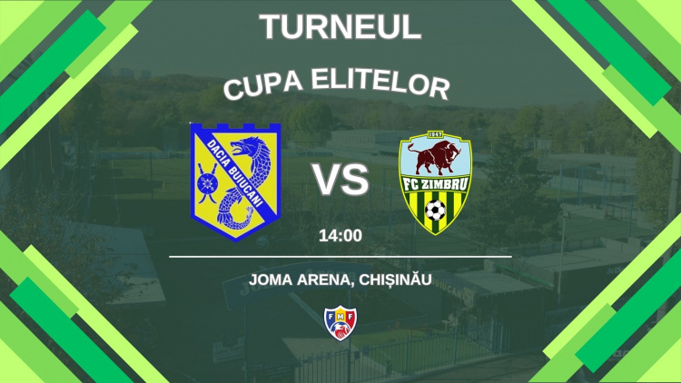 Live 14:00. Cupa Elitelor. Dacia Buiucani - FC Zimbru