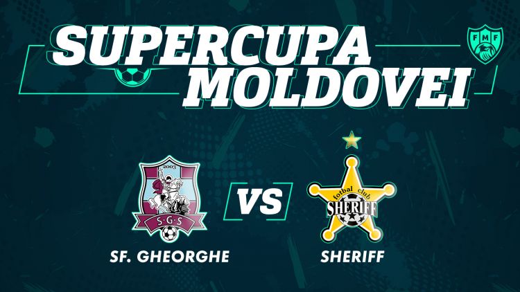 LIVE. Supercupa Moldovei. Sfîntul Gheorghe - Sheriff, de la ora 20:00